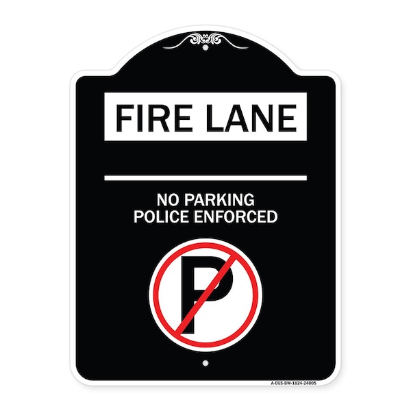 Signmission Fire Lane No Parking Police Enforced Heavy-Gauge Aluminum Sign, 24" x 18", BW-1824-24005 A-DES-BW-1824-24005 - main